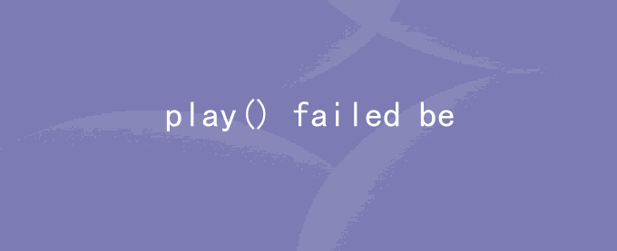 play() failed because